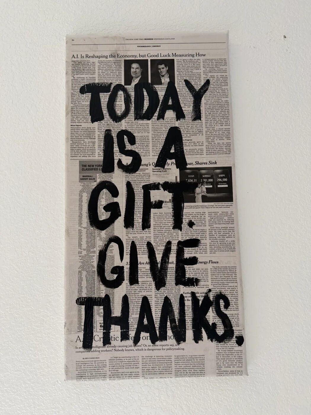 TODAY IS A GIFT. GIVE THANKS. — Paint marker on newsprint, mounted, 11" × 22"